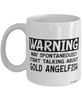 Funny Gold Angelfish Mug Warning May Spontaneously Start Talking About Gold Angelfish Coffee Cup White