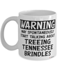 Treeing Tennessee Brindle Mug May Spontaneously Start Talking About Treeing Tennessee Brindles Coffee Cup White