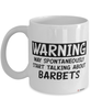 Funny Barbet Mug Warning May Spontaneously Start Talking About Barbets Coffee Cup White