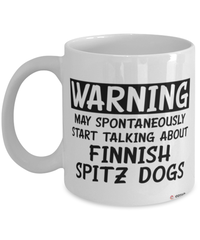 Funny Finnish Spitz Mug Warning May Spontaneously Start Talking About Finnish Spitz Dogs Coffee Cup White