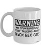 Funny Devon Rex Cat Mug Warning May Spontaneously Start Talking About Devon Rex Cats Coffee Cup White
