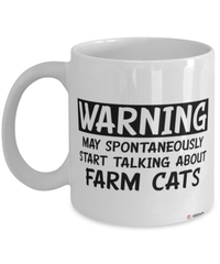 Funny Farm Cat Mug Warning May Spontaneously Start Talking About Farm Cats Coffee Cup White