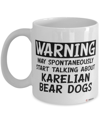 Funny Karelian Bear Mug Warning May Spontaneously Start Talking About Karelian Bear Dogs Coffee Cup White