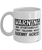 Funny Budenny Horse Mug Warning May Spontaneously Start Talking About Budenny Horses Coffee Cup White