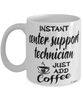 Funny Center Support Technician Mug Instant Center Support Technician Just Add Coffee Cup White