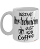 Funny LDAR Technician Mug Instant LDAR Technician Just Add Coffee Cup White