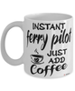 Funny Ferry Pilot Mug Instant Ferry Pilot Just Add Coffee Cup White