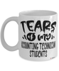 Funny Accounting Technician Professor Teacher Mug Tears Of My Accounting Technician Students Coffee Cup White