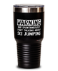 Funny Ski Jumping Tumbler Warning May Spontaneously Start Talking About Ski Jumping 30oz Stainless Steel Black