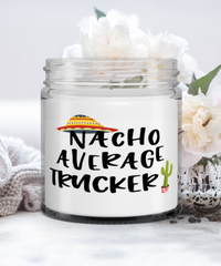 Funny Trucker Candle Nacho Average Trucker 9oz Vanilla Scented Candles Soy Wax