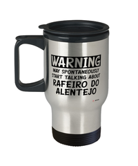 Funny Rafeiro Do Alentejo Travel Mug May Spontaneously Start Talking About Rafeiro Do Alentejo Dogs 14oz Stainless Steel