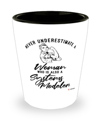 Systems Modeler Shotglass Never Underestimate A Woman Who Is Also A Systems Modeler Shot Glass