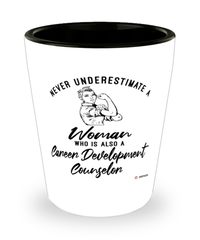 Career Development Counselor Shotglass Never Underestimate A Woman Who Is Also A Career Development Counselor Shot Glass