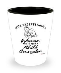 Child Counselor Shotglass Never Underestimate A Woman Who Is Also A Child Counselor Shot Glass