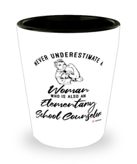 Elementary School Counselor Shotglass Never Underestimate A Woman Who Is Also An Elementary School Counselor Shot Glass
