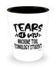 Funny Machine Tool Technology Professor Teacher Shotglass Tears Of My Machine Tool Technology Students