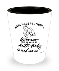 Auto Body Mechanic Shotglass Never Underestimate A Woman Who Is Also An Auto Body Mechanic Shot Glass