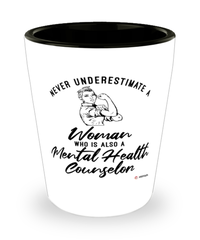 Mental Health Counselor Shotglass Never Underestimate A Woman Who Is Also A Mental Health Counselor Shot Glass