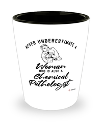 Chemical Pathologist Shotglass Never Underestimate A Woman Who Is Also A Chemical Pathologist Shot Glass