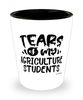 Funny Agriculture Professor Teacher Shotglass Tears Of My Agriculture Students