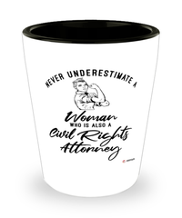 Civil Rights Attorney Shotglass Never Underestimate A Woman Who Is Also A Civil Rights Attorney Shot Glass
