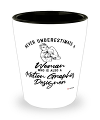 Motion Graphics Designer Shotglass Never Underestimate A Woman Who Is Also A Motion Graphics Designer Shot Glass