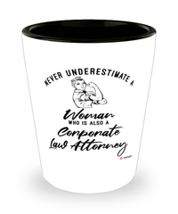 Corporate Law Attorney Shotglass Never Underestimate A Woman Who Is Also A Corporate Law Attorney Shot Glass