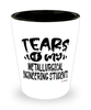 Funny Metallurgical Engineering Professor Teacher Shotglass Tears Of My Metallurgical Engineering Students