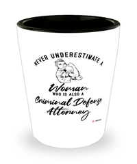Criminal Defense Attorney Shotglass Never Underestimate A Woman Who Is Also A Criminal Defense Attorney Shot Glass