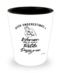 Textile Designer Shotglass Never Underestimate A Woman Who Is Also A Textile Designer Shot Glass