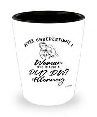 DUI-DWI Attorney Shotglass Never Underestimate A Woman Who Is Also A DUI-DWI Attorney Shot Glass