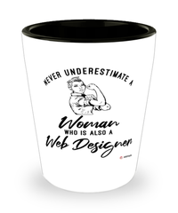 Web Designer Shotglass Never Underestimate A Woman Who Is Also A Web Designer Shot Glass