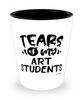 Funny Art Professor Teacher Shotglass Tears Of My Art Students