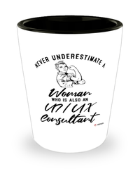 UI/UX Consultant Shotglass Never Underestimate A Woman Who Is Also An UI/UX Consultant Shot Glass