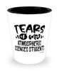 Funny Atmospheric Sciences Professor Teacher Shotglass Tears Of My Atmospheric Sciences Students