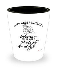 Budget Analyst Shotglass Never Underestimate A Woman Who Is Also A Budget Analyst Shot Glass