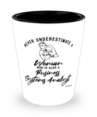 Business Systems Analyst Shotglass Never Underestimate A Woman Who Is Also A Business Systems Analyst Shot Glass