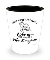 Data Engineer Shotglass Never Underestimate A Woman Who Is Also A Data Engineer Shot Glass