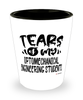 Funny Optomechanical Engineering Professor Teacher Shotglass Tears Of My Optomechanical Engineering Students