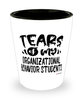Funny Organizational Behavior Professor Teacher Shotglass Tears Of My Organizational Behavior Students