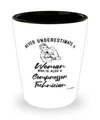 Compressor Technician Shotglass Never Underestimate A Woman Who Is Also A Compressor Tech Shot Glass