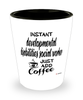 Funny Developmental Disabilities Social Worker Shotglass Instant Developmental Disabilities Social Worker Just Add Coffee