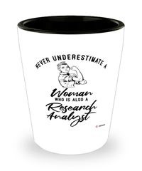 Research Analyst Shotglass Never Underestimate A Woman Who Is Also A Research Analyst Shot Glass