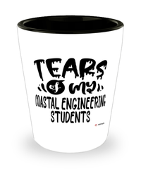 Funny Coastal Engineering Professor Teacher Shotglass Tears Of My Coastal Engineering Students