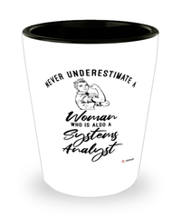Systems Analyst Shotglass Never Underestimate A Woman Who Is Also A Systems Analyst Shot Glass