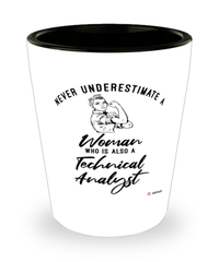 Technical Analyst Shotglass Never Underestimate A Woman Who Is Also A Technical Analyst Shot Glass
