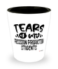 Funny Precision Production Professor Teacher Shotglass Tears Of My Precision Production Students