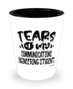 Funny Communications Engineering Professor Teacher Shotglass Tears Of My Communications Engineering Students