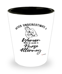 Nurse Attorney Shotglass Never Underestimate A Woman Who Is Also A Nurse Attorney Shot Glass