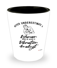 Vibration Analyst Shotglass Never Underestimate A Woman Who Is Also A Vibration Analyst Shot Glass